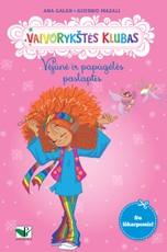 Vėjūnė ir papūgėlės paslatis. Vaivorykštės klubas