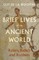 Brief Lives of the Ancient World