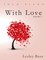 With Love