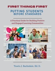 First Things First Putting Students Before Standards