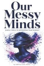 Our Messy Minds