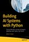 Building AI Systems with Python