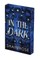 In the Dark: Deluxe Limited Edition