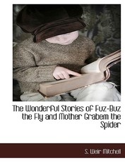 The Wonderful Stories of Fuz-Buz the Fly and Mother Grabem the Spider