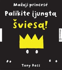 Mažoji Princesė. Palikite įjungtą šviesą!
