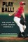 Play Ball!