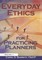 Everyday Ethics for Practicing Planners