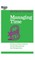 Managing Time (HBR 20-Minute Manager Series)