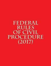 Federal Rules of Civil Procedure (2017)