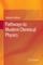 Pathways to Modern Chemical Physics
