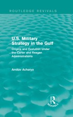 U.S. Military Strategy in the Gulf (Routledge Revivals)