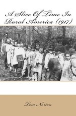 A Slice Of Time In Rural America (1917)