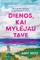 Dienos, kai mylėjau tave labiausiai