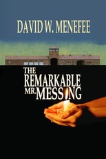 The Remarkable Mr. Messing