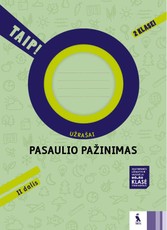 Pasaulio pažinimas. Užrašai 2 klasei, 2 dalis. Serija TAIP!