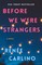 Before We Were Strangers