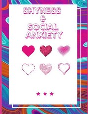 Shyness and Social Anxiety Workbook