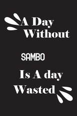 A day without sambo is a day wasted