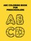 ABC Coloring Book For Preschoolers