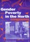 Gender and Poverty in the North