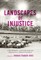 Landscapes of Injustice