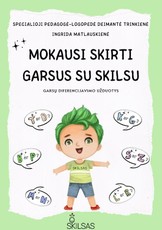 Mokausi skirti garsus su Skilsu. Garsų diferencijavimo užduotys