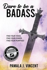 Dare To Be A Badass