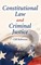 Constitutional Law and Criminal Justice