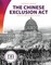 The Chinese Exclusion ACT and Its Relevance Today