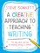 A Creative Approach to Teaching Writing