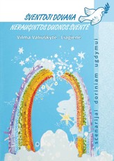 Šventoji dovana. Neraugintos duonos šventė