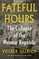 Fateful Hours