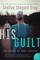 Gray, S: His Guilt