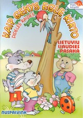 Kaip genys eglę kirto. Nuspalvink