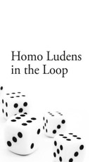 Homo Ludens in the Loop