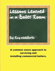 Lesson Learned in a Boiler Room