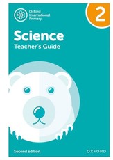 Oxford International Primary Science Teacher Guide 2 Oxford International Primary Science Teacher Guide 2