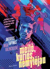 Meilė, kurios nemylėjau