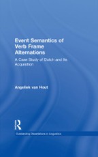 Hout, A: Event Semantics of Verb Frame Alternations