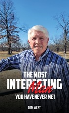 The Most Interesting Man You Have Never Met