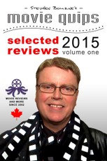 Stephen Bourne's Movie Quips, Selected Reviews 2015, Volume One
