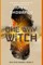 She Who Knows: One Way Witch
