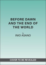 Before Dawn and the End of the World