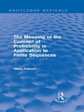 Putnam, H: Meaning of the Concept of Probability in Applicat