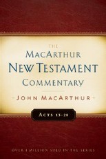 Acts 13-28 MacArthur New Testament Commentary