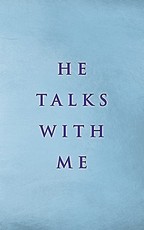 He Talks with Me