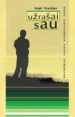 Užrašai sau. Mano pastangos tapti asmenybe