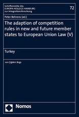 The adaption of competition rules in new and future member states to European Union Law (V)