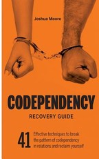 Codependency Recovery Guide