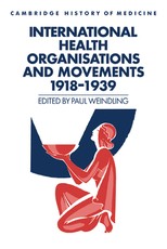 International Health Organisations and Movements, 1918-1939
